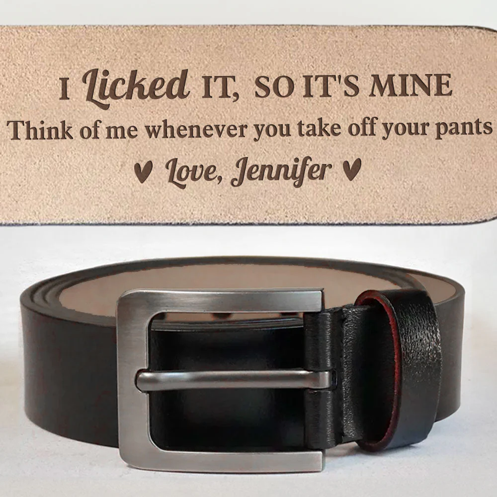 I Licked It - Personalized Engraved Leather Belt - Image 5