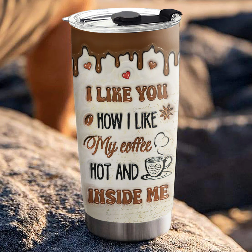 I Like You Like My Coffee - Personalized Custom Tumbler - Image 3
