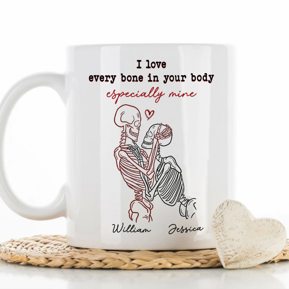 I Love Every Bone In Your Body - Personalized Custom Coffee Mug - Image 5