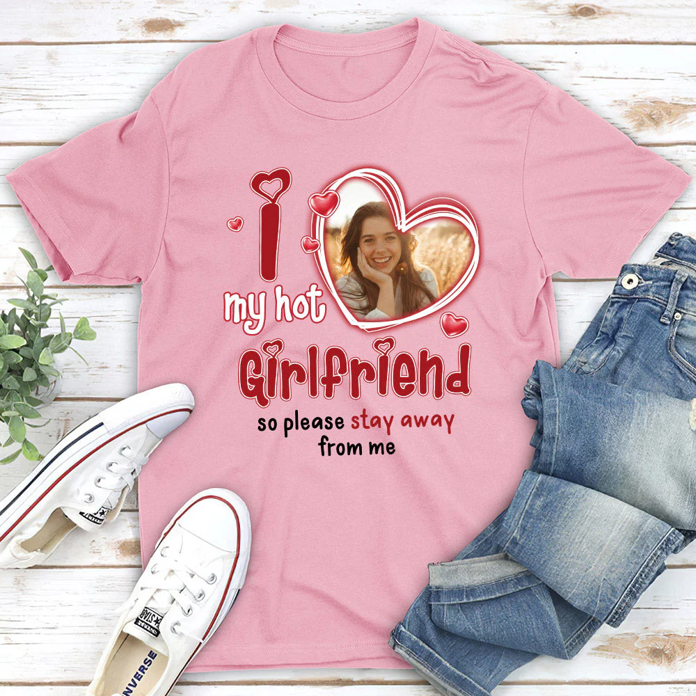 I Love My Hot Girlfriend - Personalized Custom Unisex T-shirt - Image 3