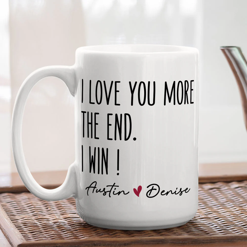 I Love You More - Personalized Custom Coffee Mug - Image 4