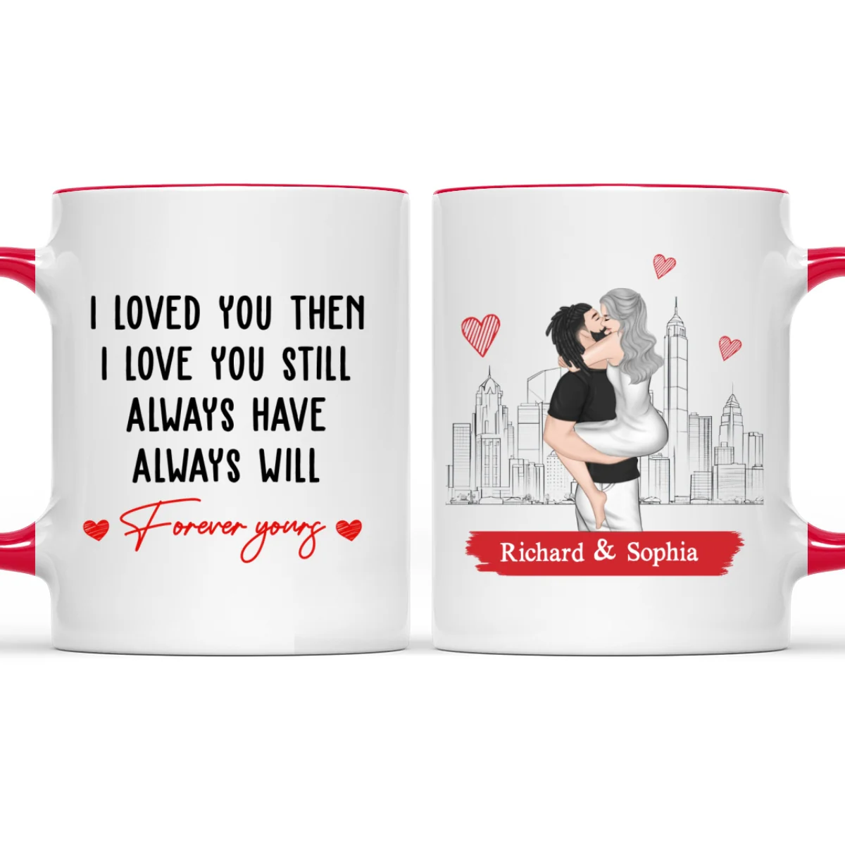 I Love You Then And Still - Personalized Custom Accent Mug - Image 10