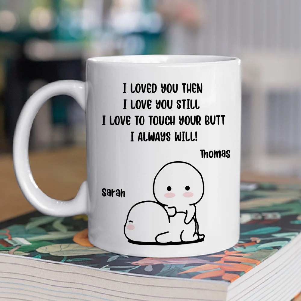 I Love You Then - Personalized Custom Coffee Mug - Image 2