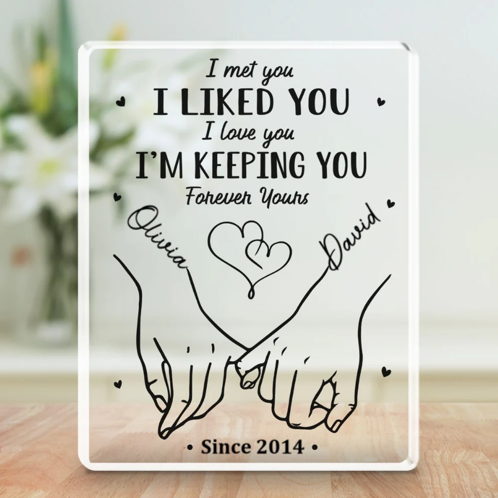 I Met You I Liked You - Personalized Custom Acrylic Plaque - Image 6