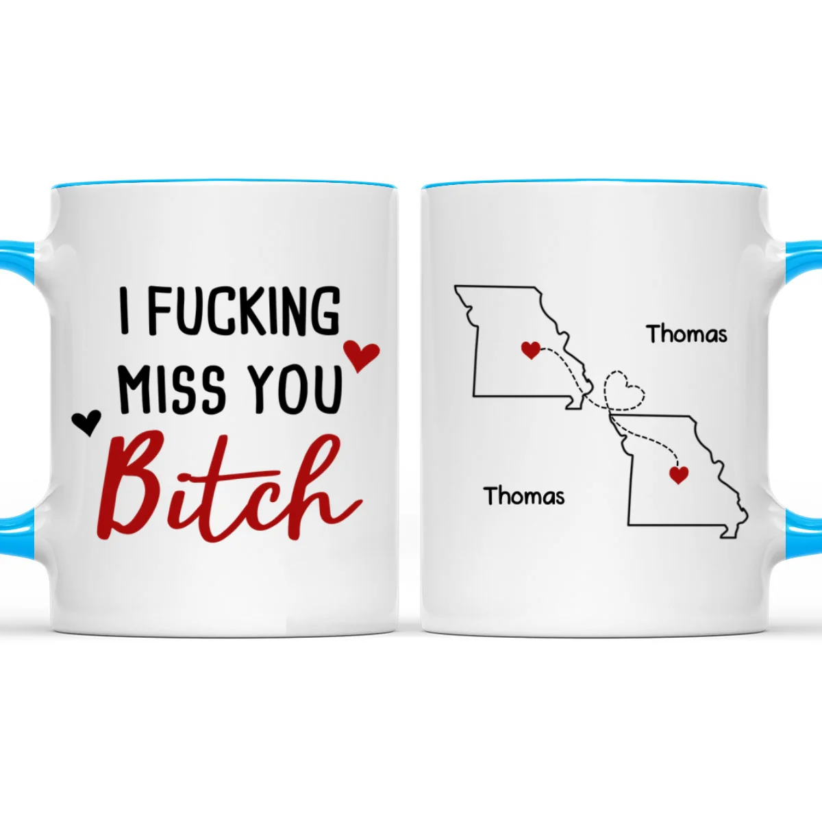 I Miss You Bitch- Personalized Custom Accent Mug - Image 7