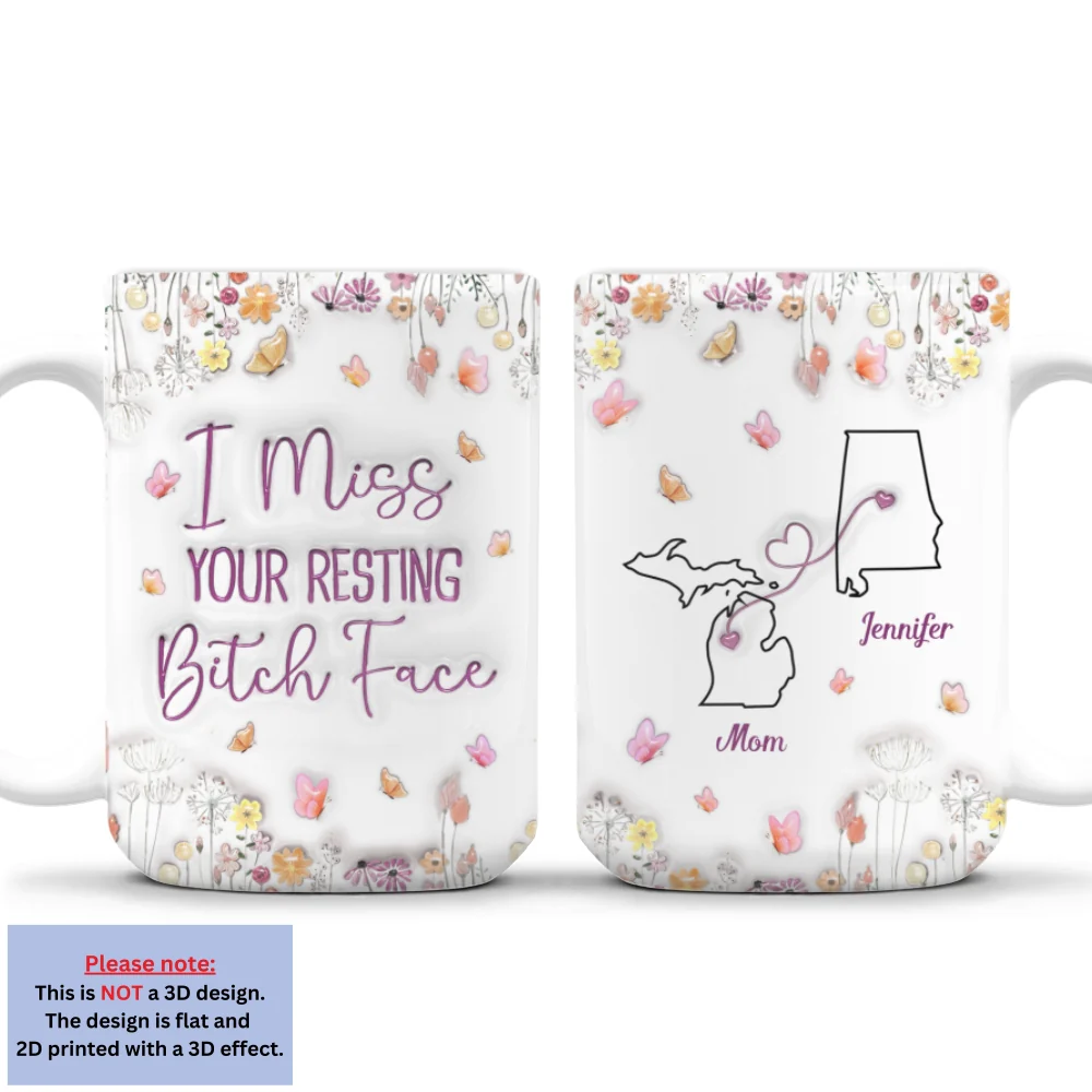 I Miss Your Resting Face - Personalized Custom 3D Inflated Effect Mug - Image 10