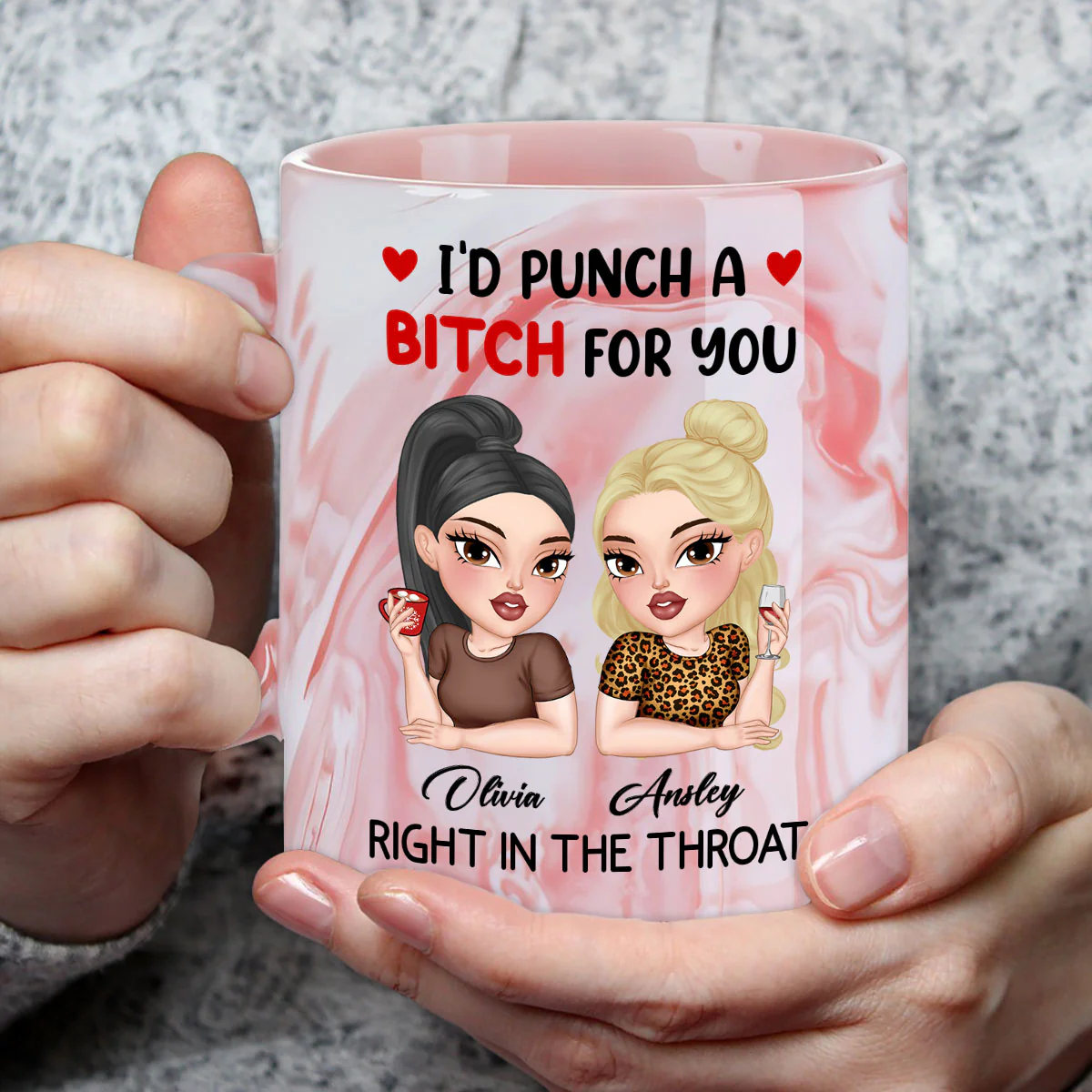 I Punch A Bitch For You My Friend - Personalized Custom Pink Marble Mug - Image 3