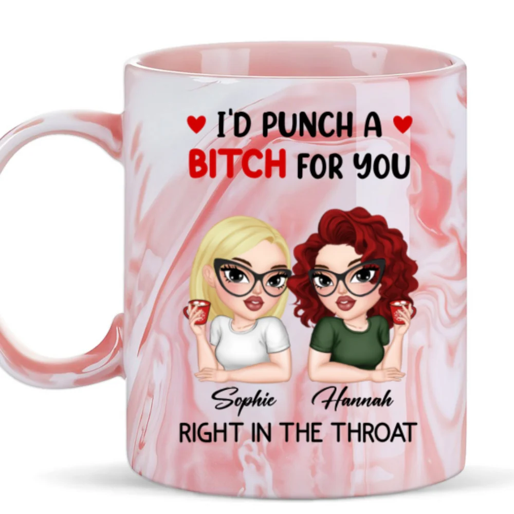 I Punch A Bitch For You My Friend - Personalized Custom Pink Marble Mug - Image 5