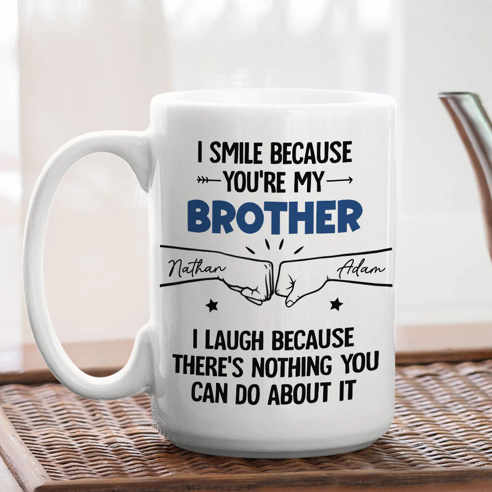 I Smile Because You Are My Brother - Personalized Custom Coffee Mug - Image 4