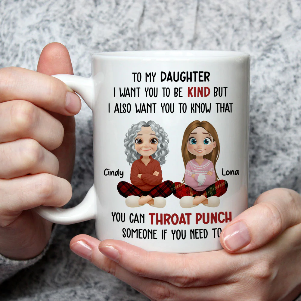 I Want You To Know My Daughter - Personalized Custom Coffee Mug - Image 2
