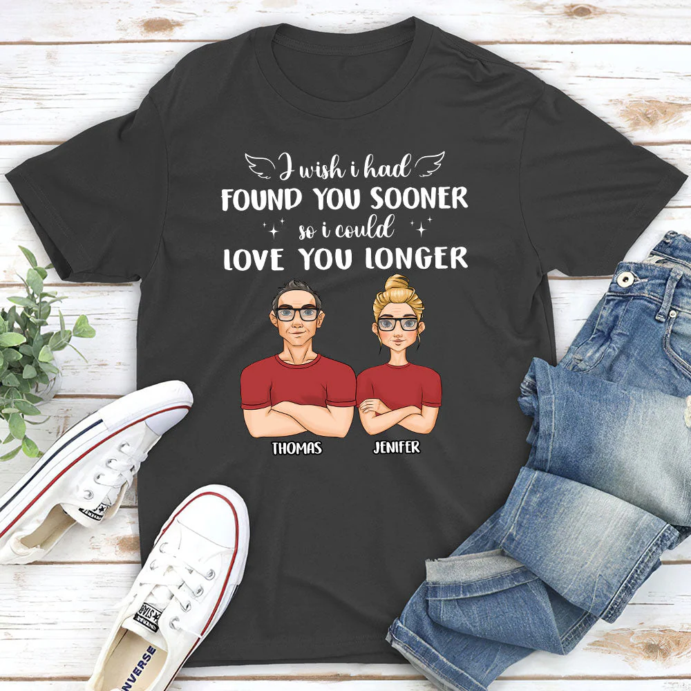 I Wish I Had Found You Sooner - Personalized Custom Classic T-shirt - Image 5