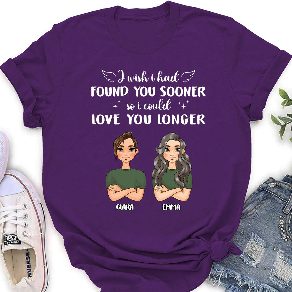 I Wish I Had Found You Sooner - Personalized Custom Women's T-shirt - Image 3