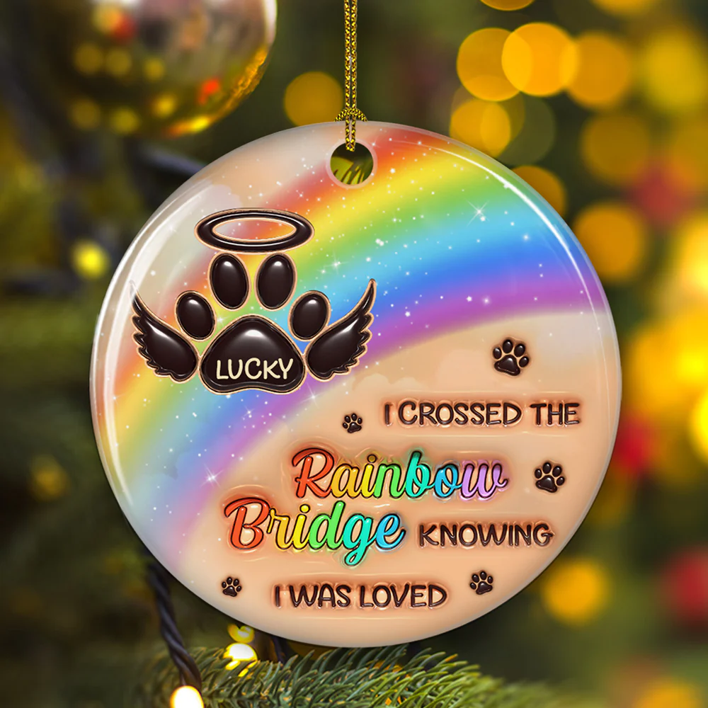 I Wish The Rainbow Bridge Had Visiting Hours - Personalized Custom 3D Inflated Effect Ceramic Ornament - Image 4