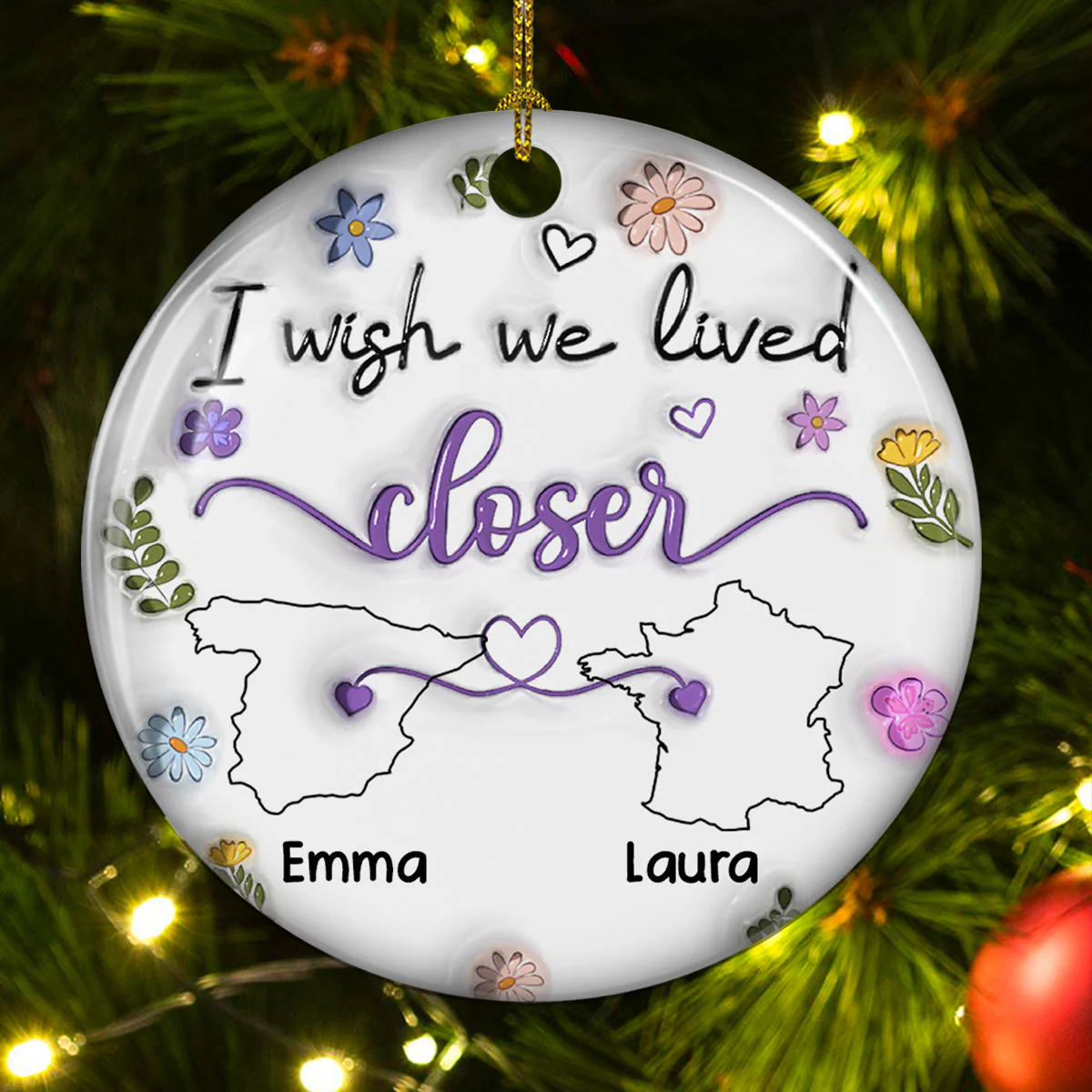 I Wish We Lived Close Country Version - Personalized Custom 3D Inflated Effect Ceramic Ornament - Image 4