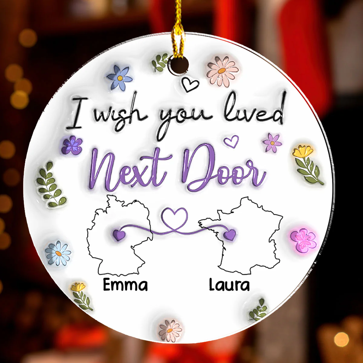 I Wish We Lived Closer Country Version - Personalized Custom 3D Inflated Effect Acrylic Ornament - Image 2