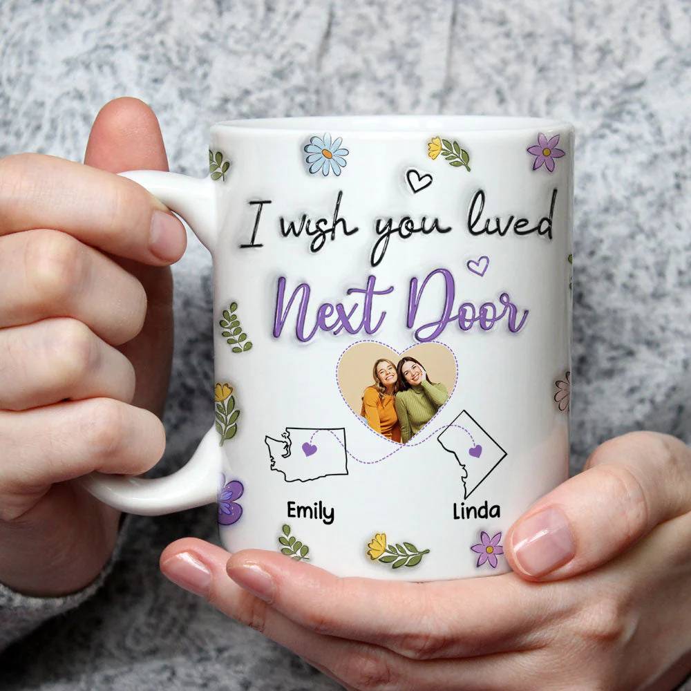 I Wish We Lived Closer Custom Photo - Personalized Custom 3D Inflated Effect Mug - Image 4