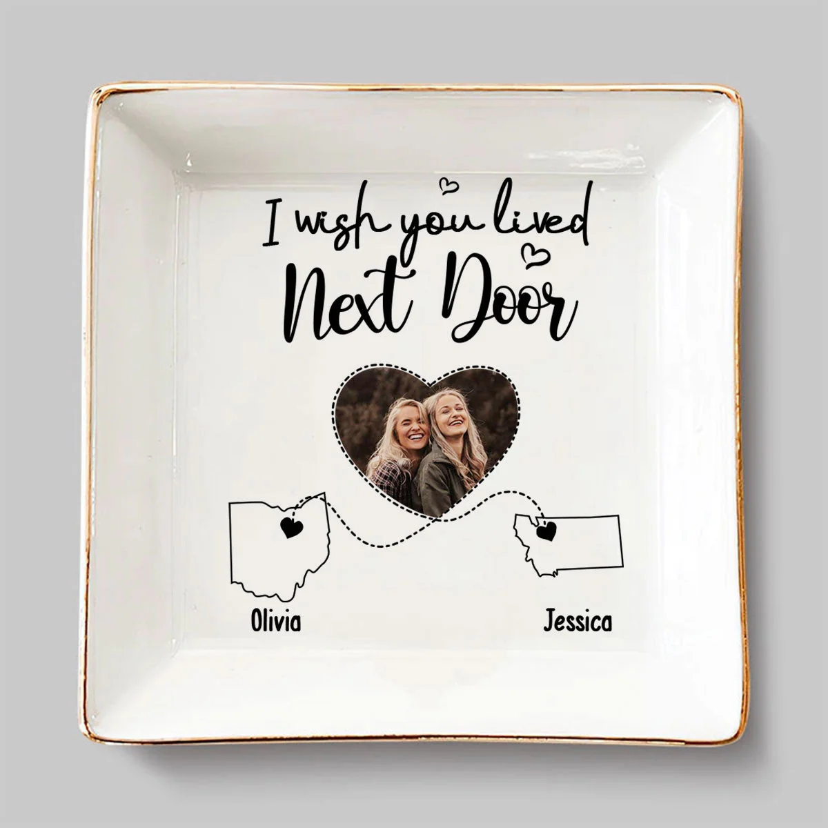I Wish We Lived Closer Custom Photo - Personalized Custom Jewelry Dish - Image 3