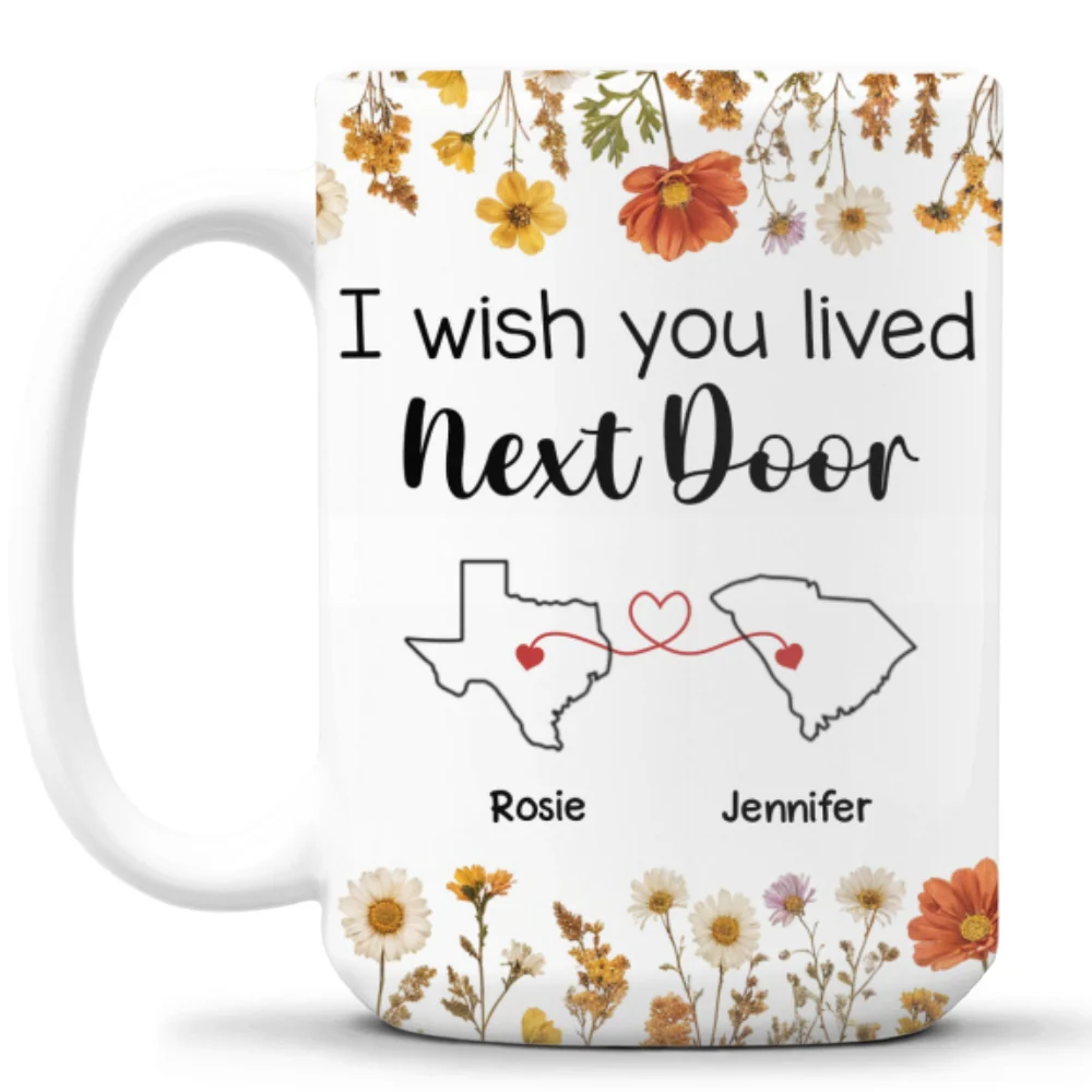 I Wish We Lived Closer Dried Flowers - Personalized Custom Coffee Mug - Image 11