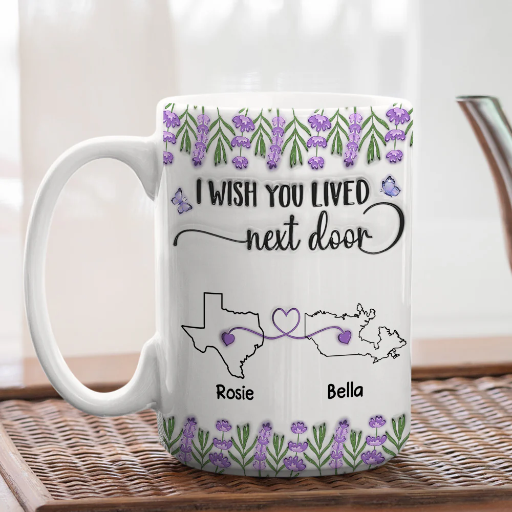 I Wish We Lived Closer Lavender Flower - Personalized Custom 3D Inflated Effect Mug - Image 8