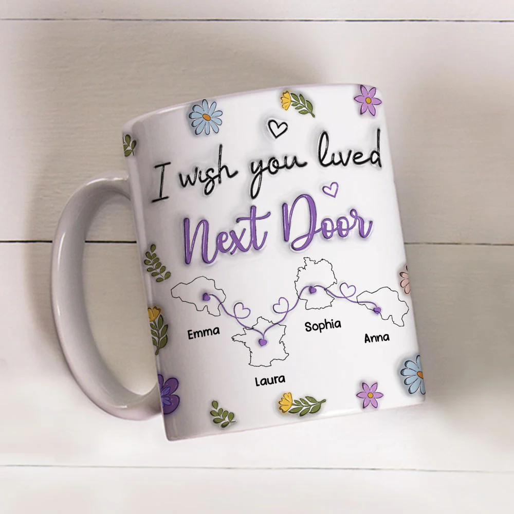 I Wish We Lived Closer More Friends Country Version - Personalized Custom 3D Inflated Effect Mug - Image 4