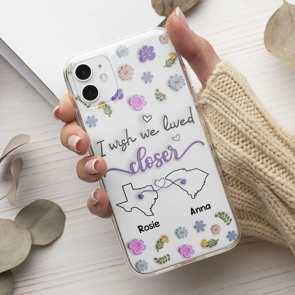 I Wish We Lived Closer - Personalized Custom 3D Inflated Effect Phone Case - Image 2