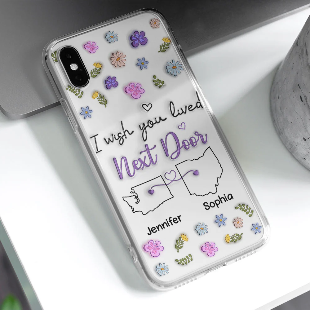 I Wish We Lived Closer - Personalized Custom 3D Inflated Effect Phone Case - Image 5