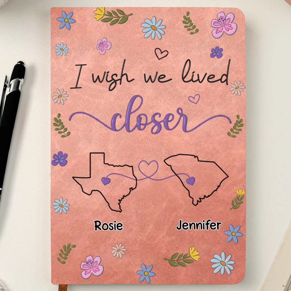 I Wish We Lived Closer - Personalized Custom Leather Journal - Image 9
