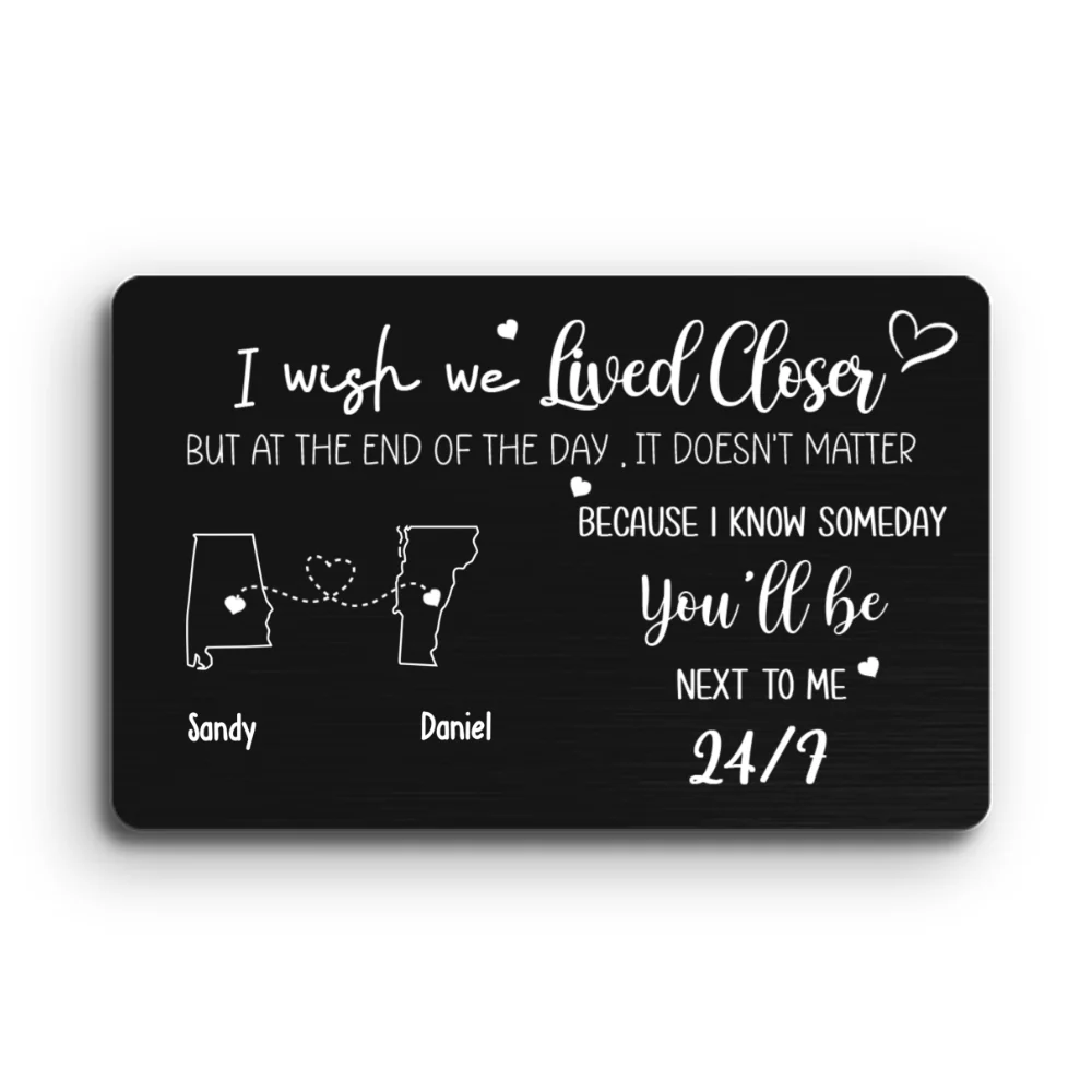 I Wish We Lived Closer - Personalized Custom Wallet Card - Image 6