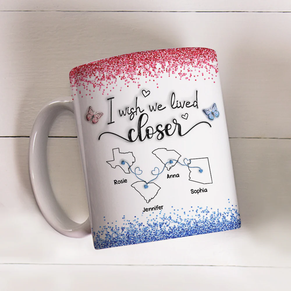 I Wish We Lived Closer Proud American Version - Personalized Custom 3D Inflated Effect Mug - Image 4