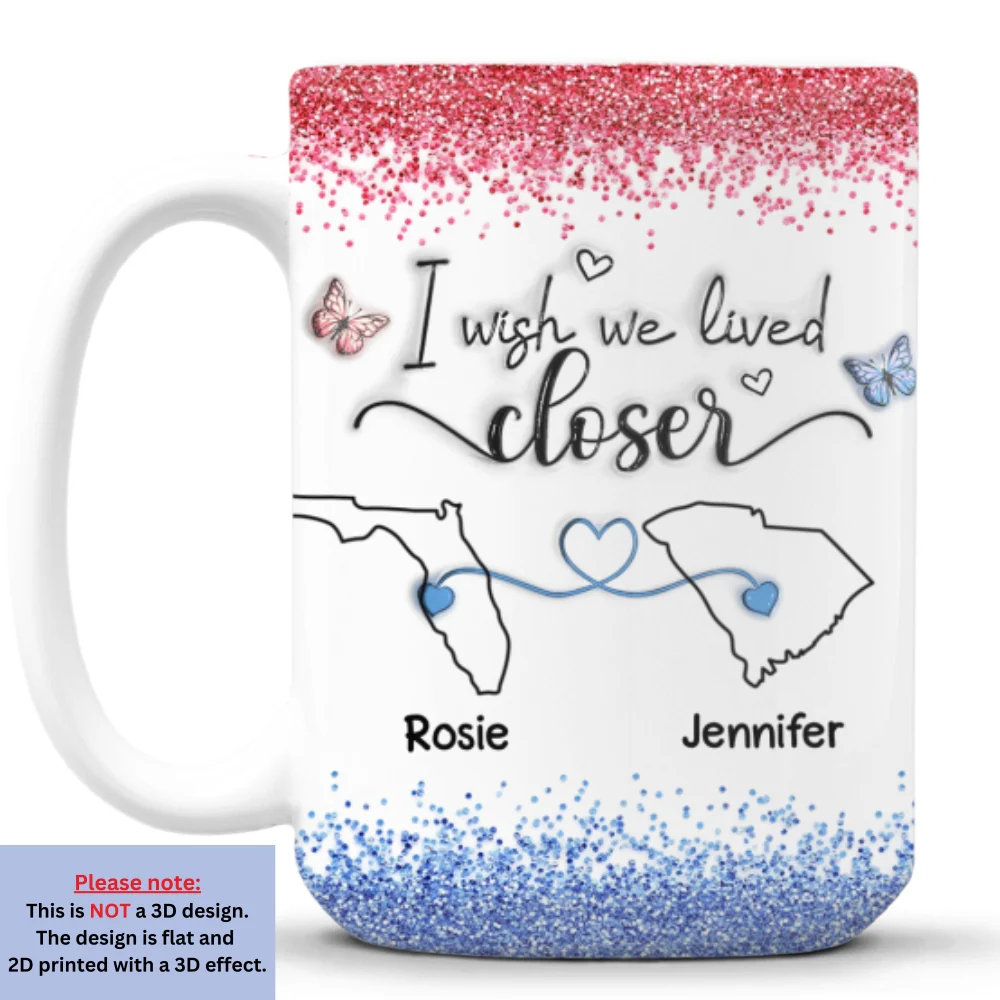 I Wish We Lived Closer Proud American Version - Personalized Custom 3D Inflated Effect Mug - Image 9