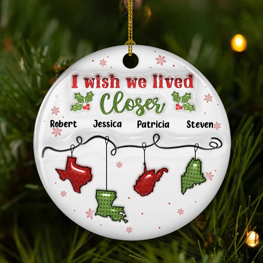 I Wish You Lived Next Door - Personalized Custom 3D Inflated Effect Ceramic Ornament - Image 3