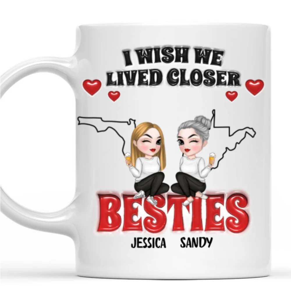I Wish You Lived Next Door - Personalized Custom 3D Inflated Effect Coffee Mug - Image 5