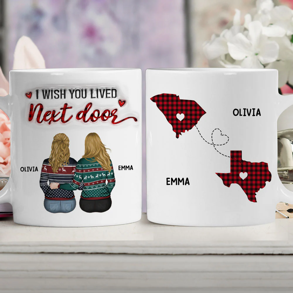 I Wish You Lived Next Door - Personalized Custom 3D Inflated Effect Mug - Image 4