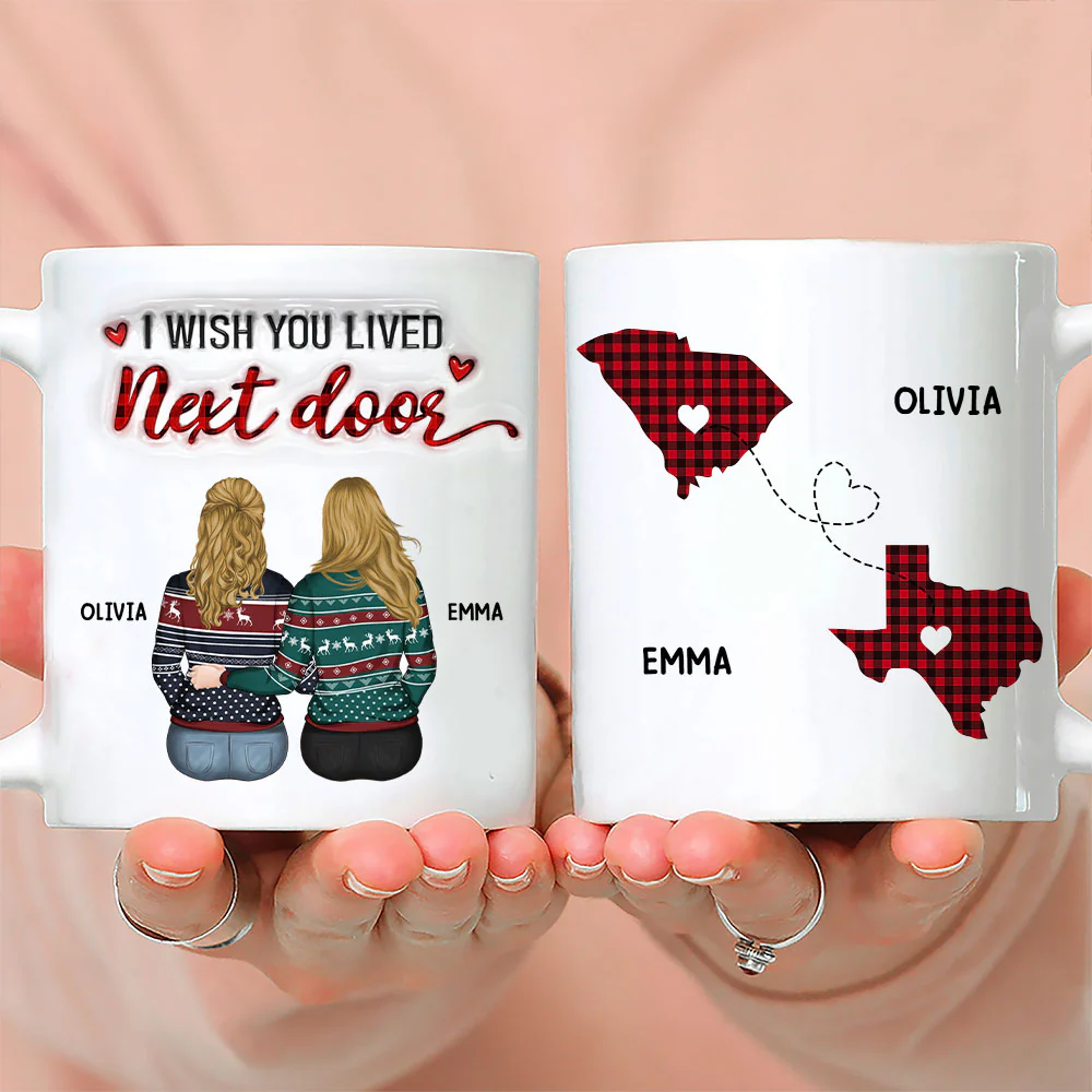 I Wish You Lived Next Door - Personalized Custom 3D Inflated Effect Mug - Image 5