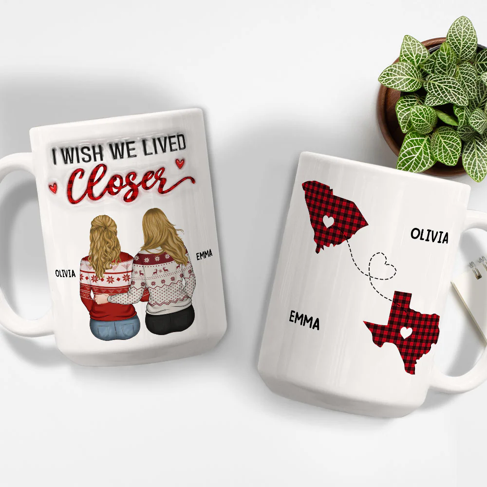 I Wish You Lived Next Door - Personalized Custom 3D Inflated Effect Mug - Image 8
