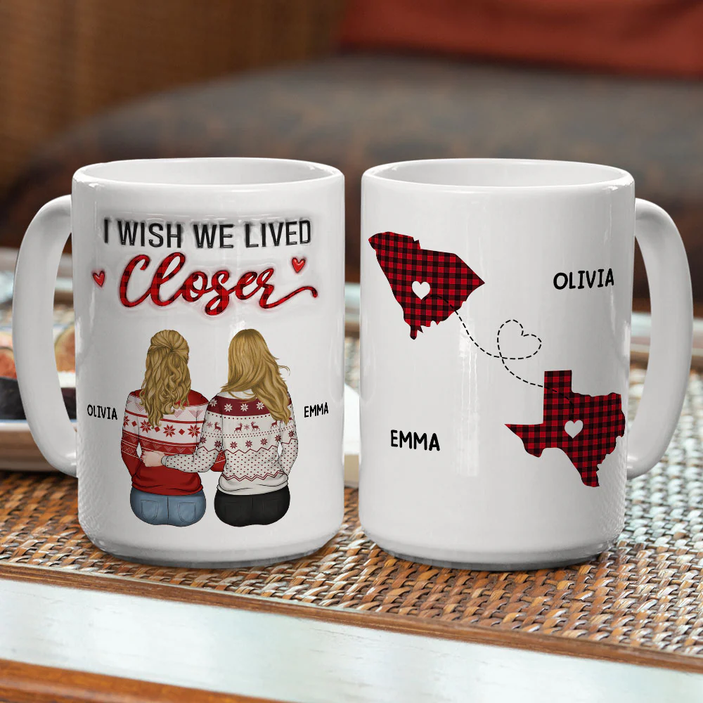 I Wish You Lived Next Door - Personalized Custom 3D Inflated Effect Mug - Image 9