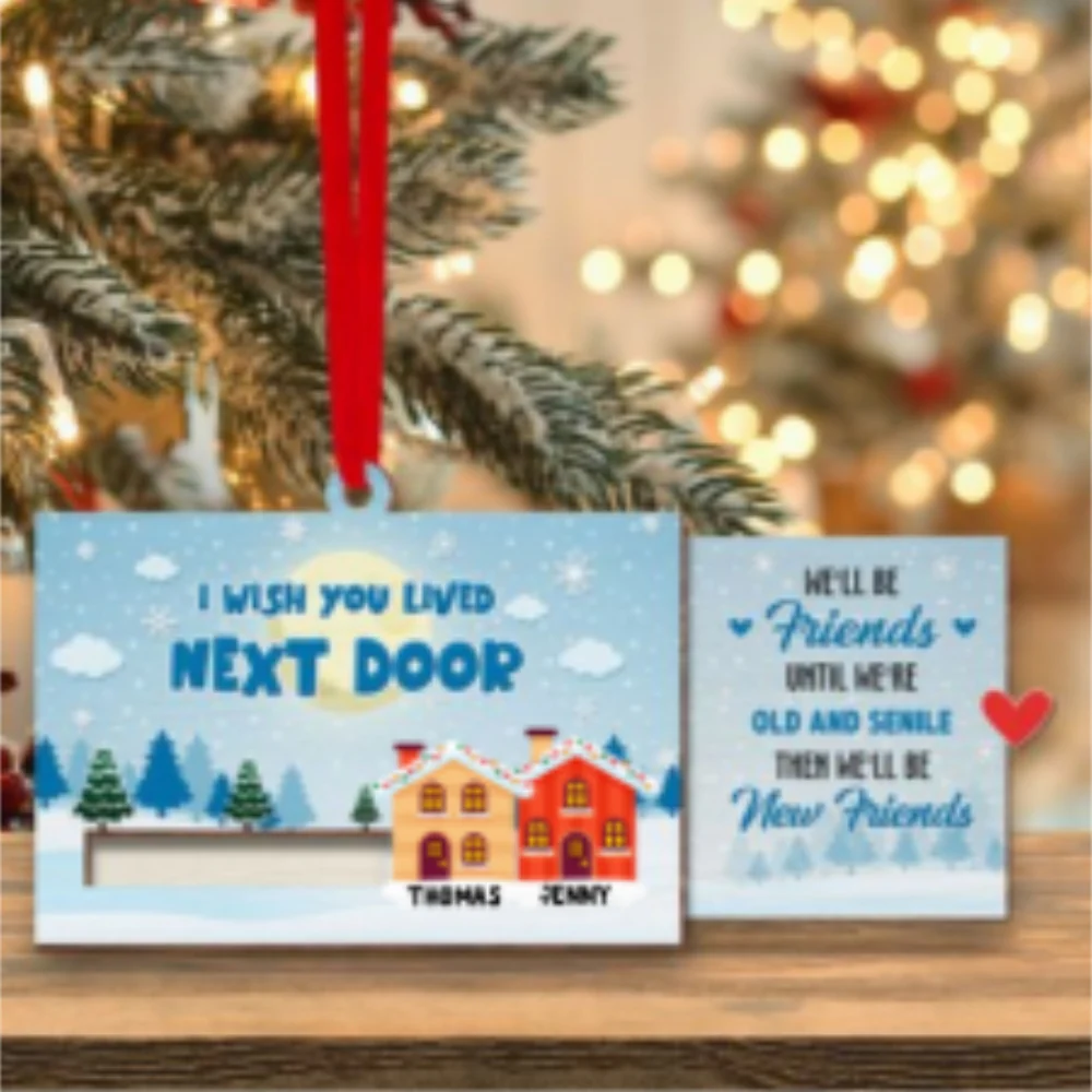 I Wish You Lived Next Door - Personalized Custom Slide Ornament - Image 7