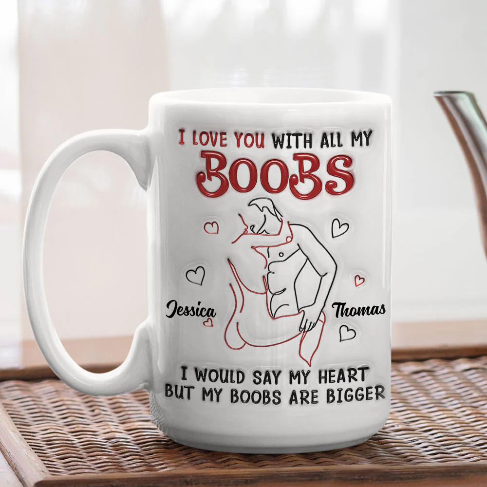 I Would Tell You That I Love You - Personalized Custom 3D Inflated Effect Mug - Image 5