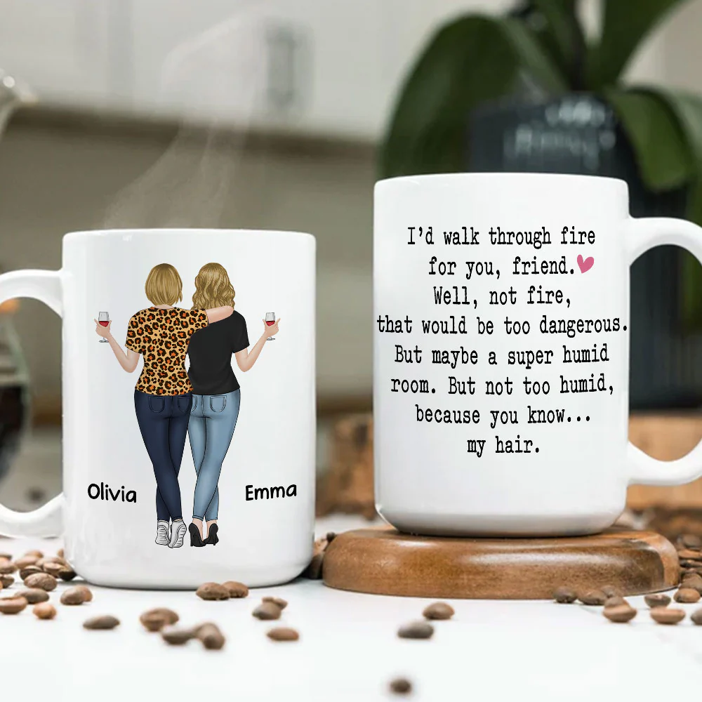I Would Walk Through Fire For You - Personalized Custom Coffee Mug - Image 4