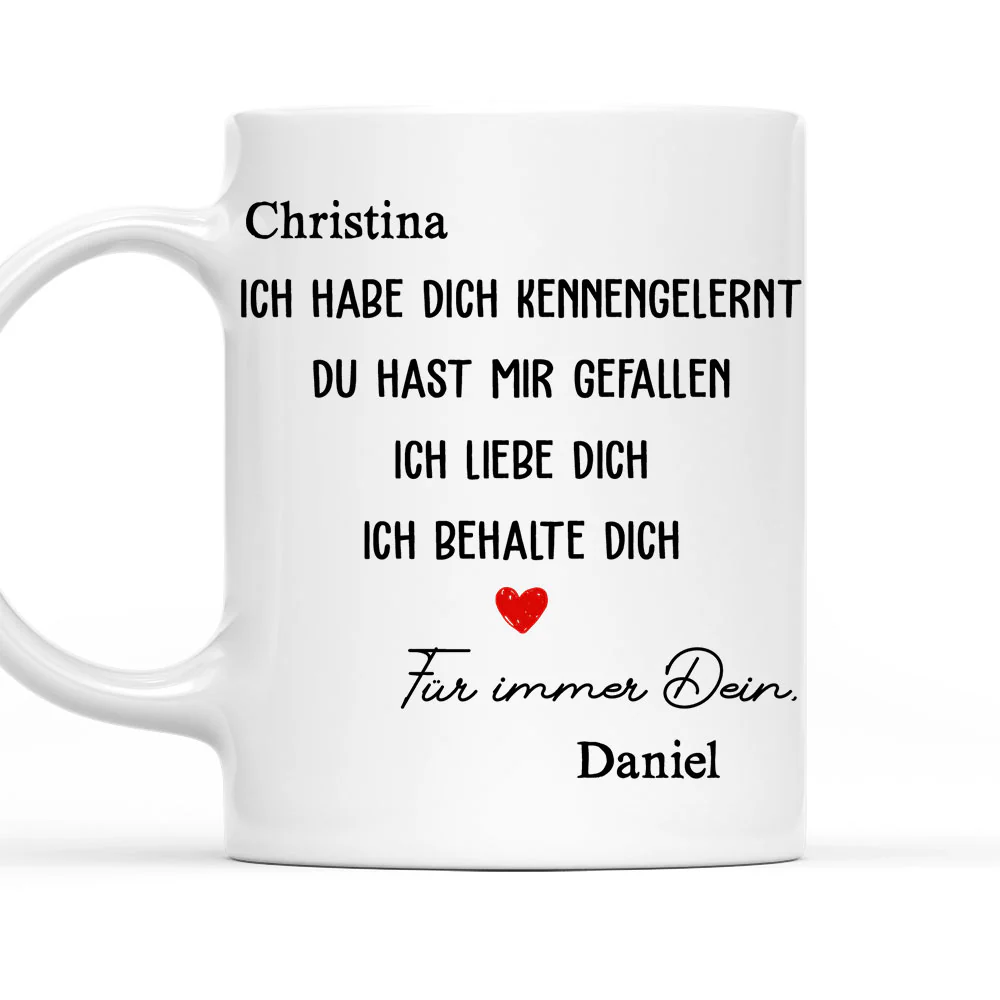 Ich Habe Dich Getroffen, Ich Mochte Dich – Personalisierte Kaffeetasse