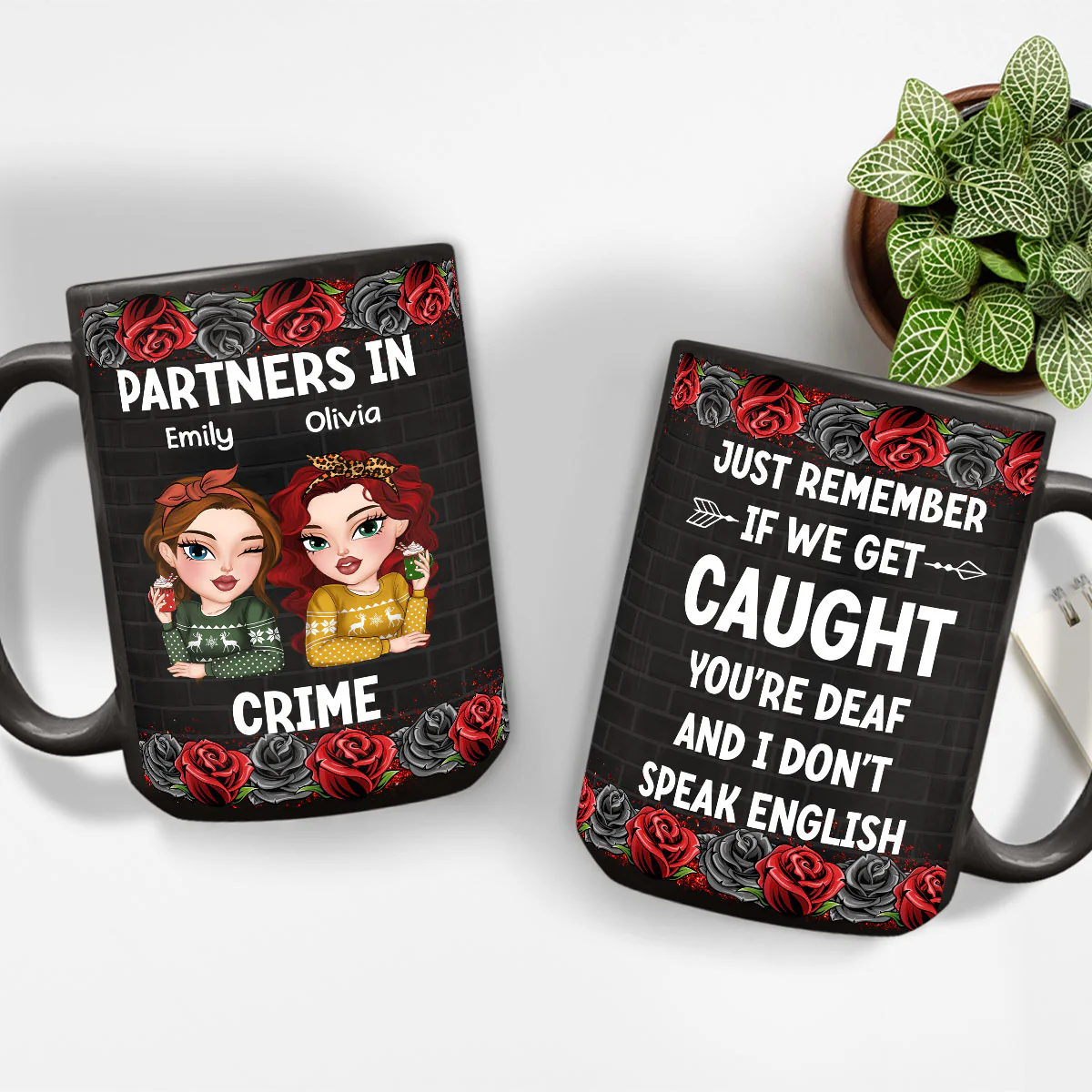 If Caught, I Am Deaf, You Are Mute - Personalized Custom Coffee Mug - Image 5