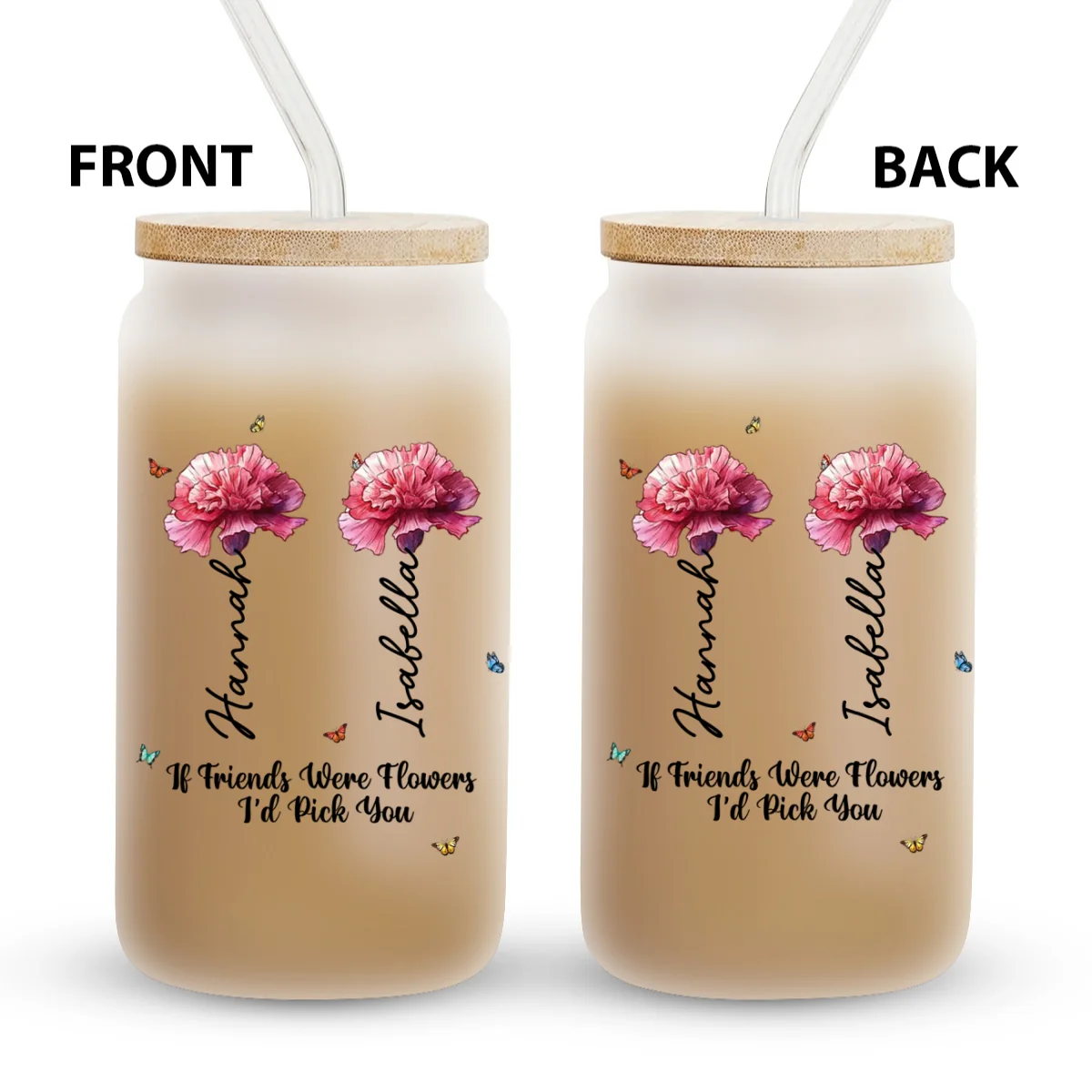 If Friends Were Flowers - Personalized Custom Glass Can - Image 6