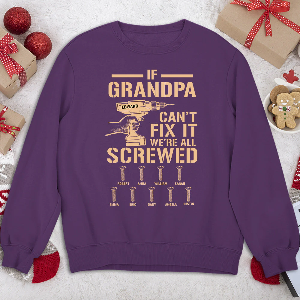 If Grandpa Cant Fix, We Are Screwed - Personalized Custom Shirt - Image 12