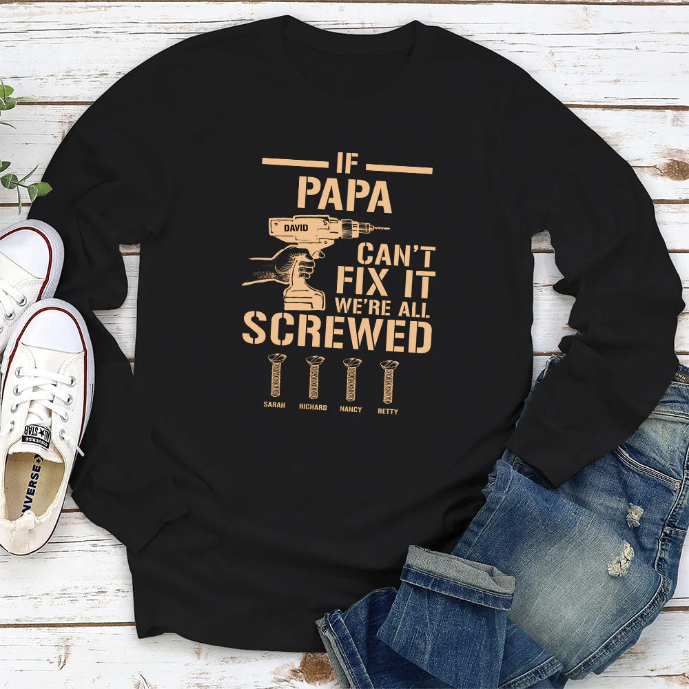 If Grandpa Cant Fix, We Are Screwed - Personalized Custom Shirt - Image 14