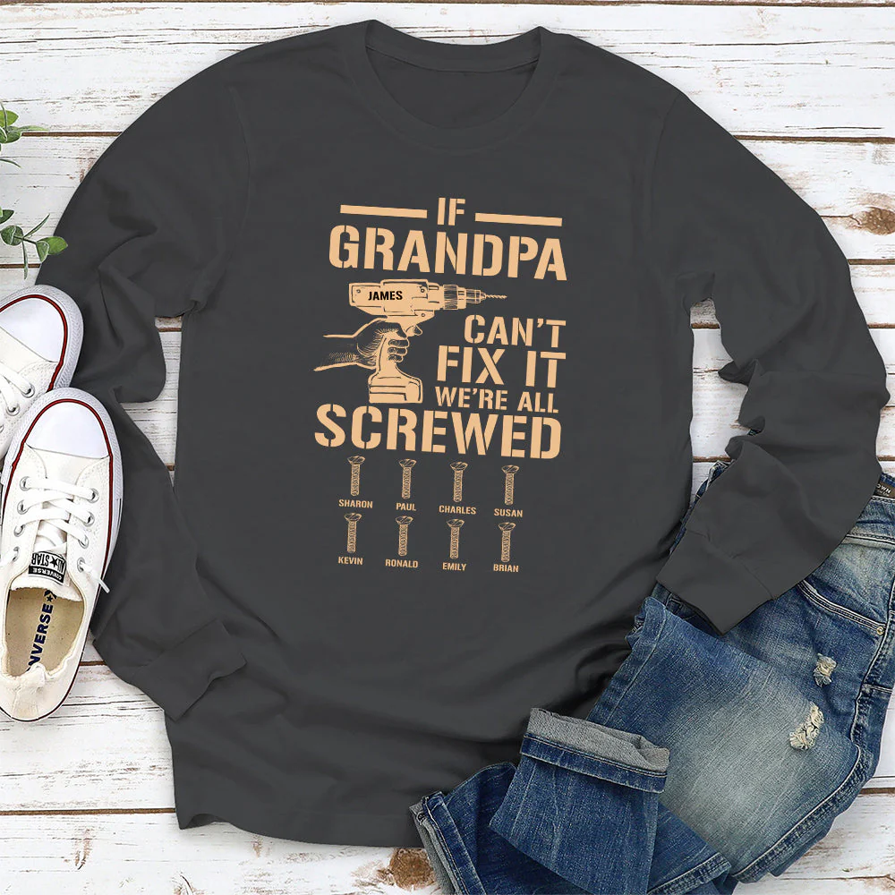 If Grandpa Cant Fix, We Are Screwed - Personalized Custom Shirt - Image 17
