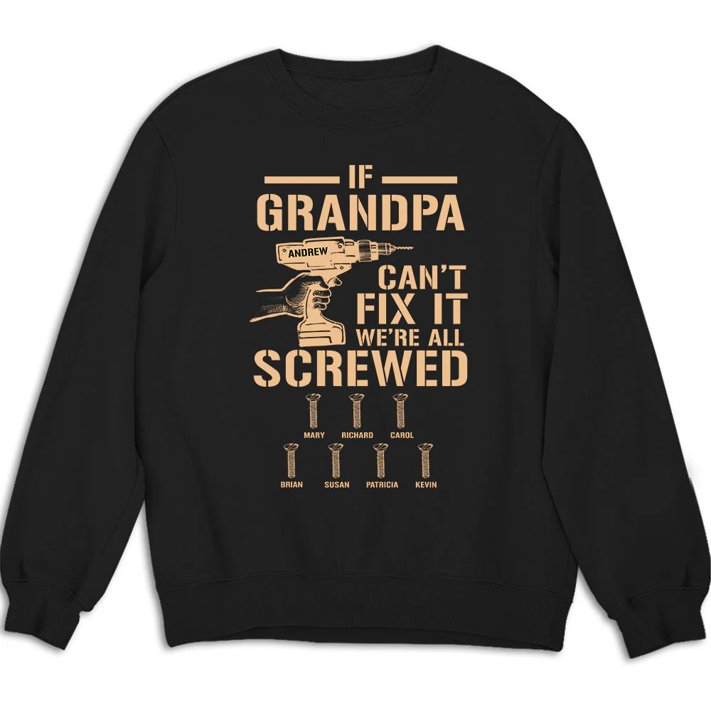 If Grandpa Cant Fix, We Are Screwed - Personalized Custom Shirt - Image 2