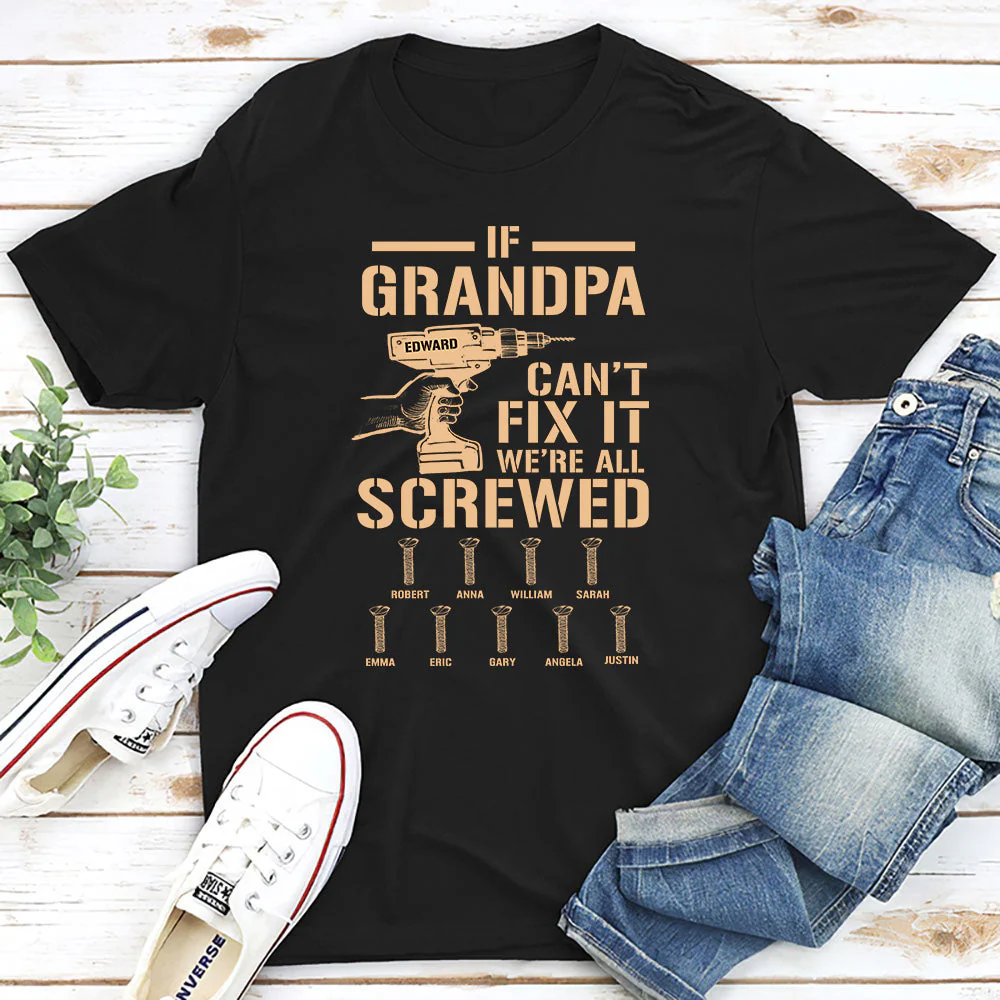 If Grandpa Cant Fix, We Are Screwed - Personalized Custom Shirt - Image 4