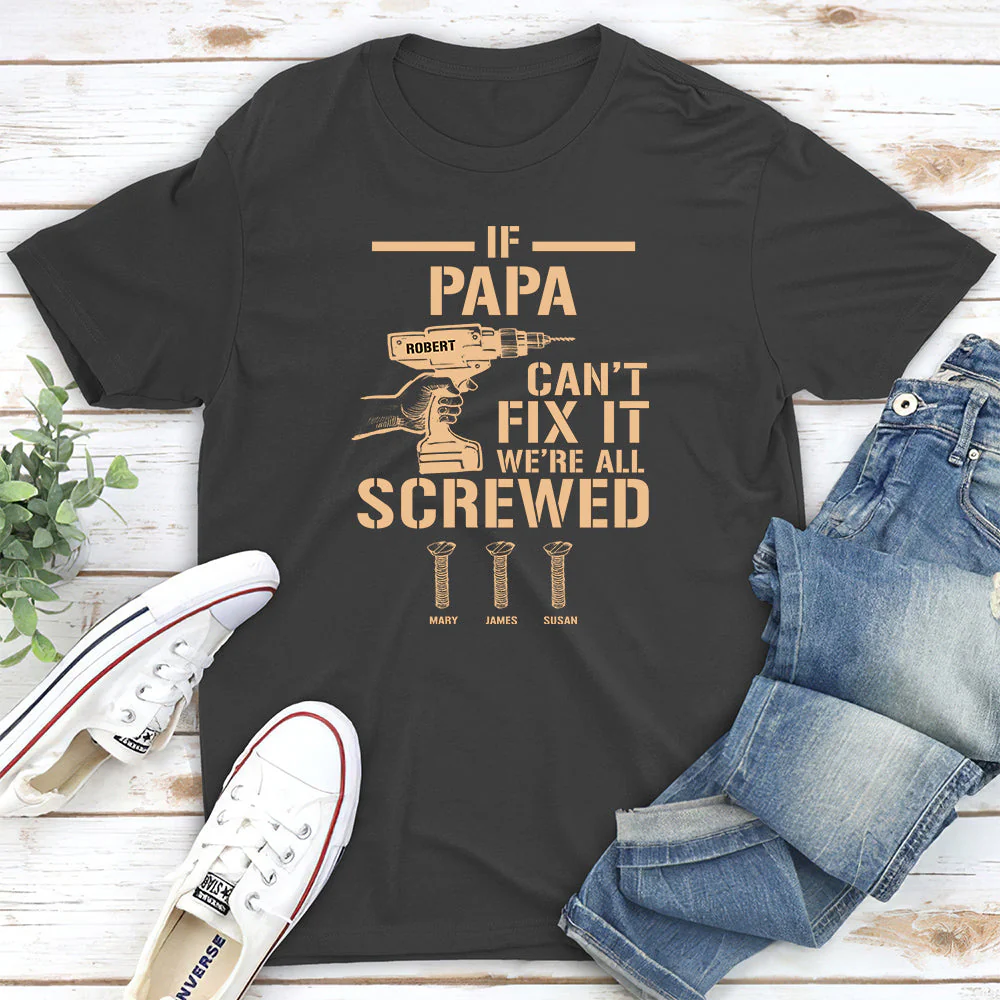 If Grandpa Cant Fix, We Are Screwed - Personalized Custom Shirt - Image 7
