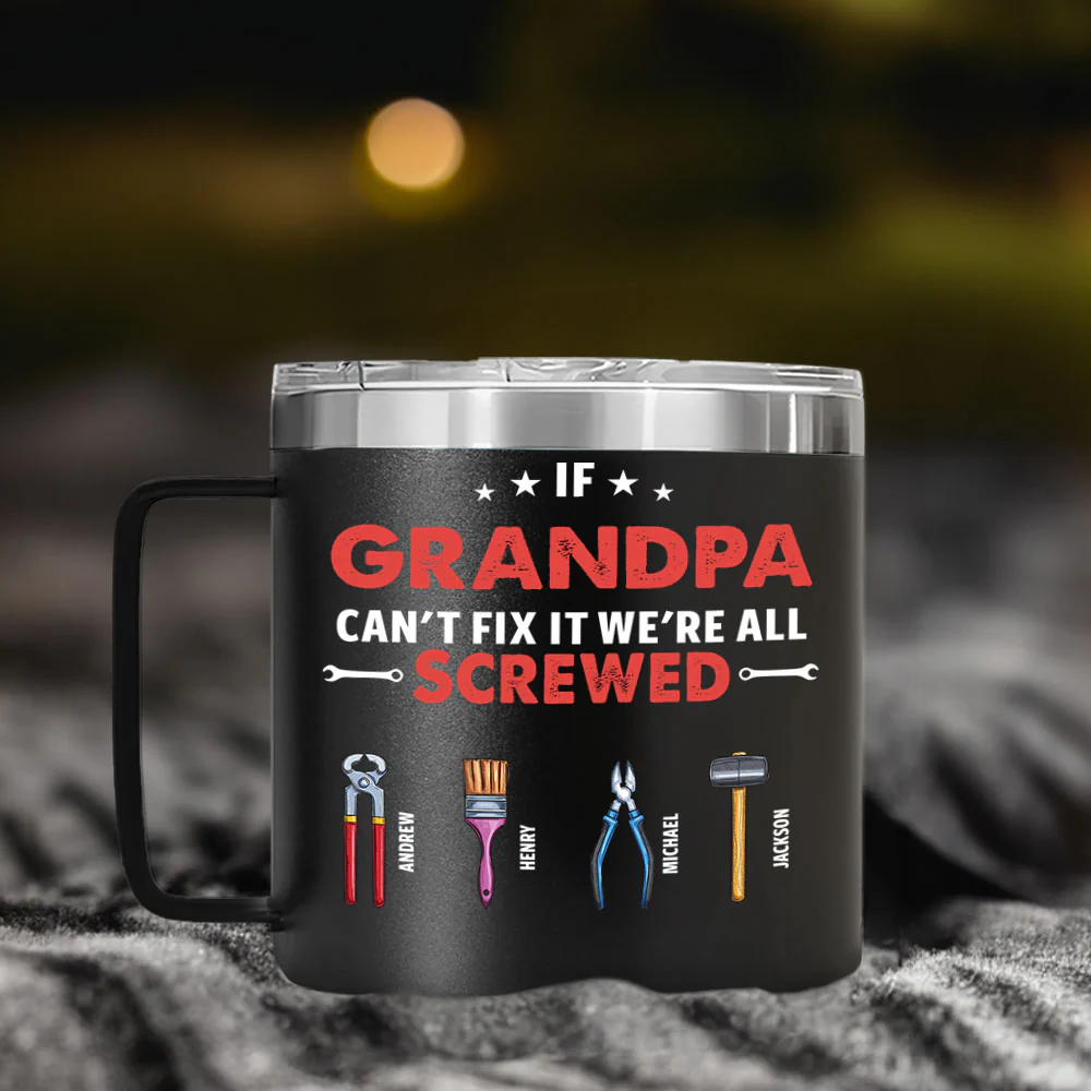 If Grandpa Dad Can Not Fix - Personalized Custom 14oz Stainless Steel Tumbler With Handle - Image 5