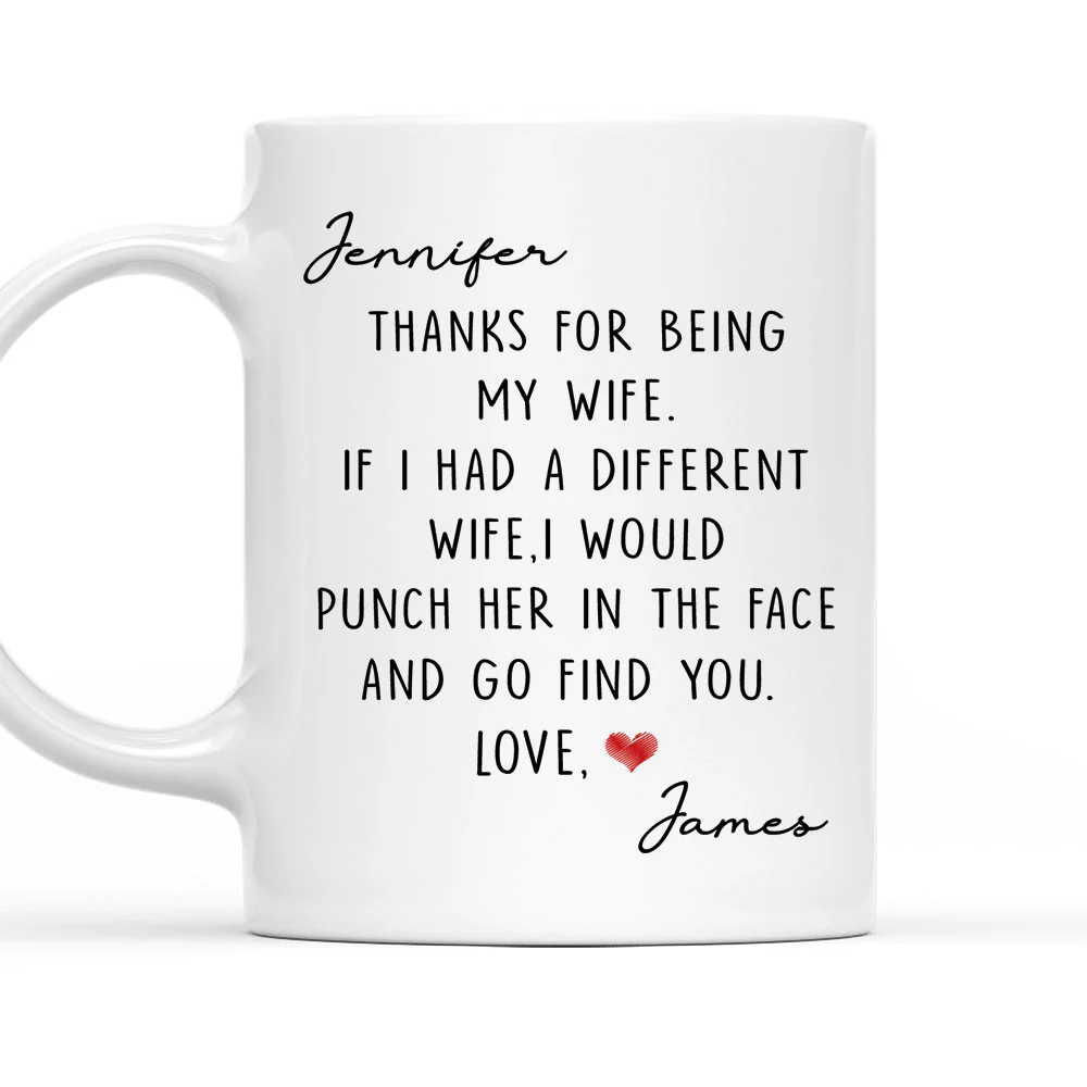 If I Had A Different Wife - Personalized Custom Coffee Mug